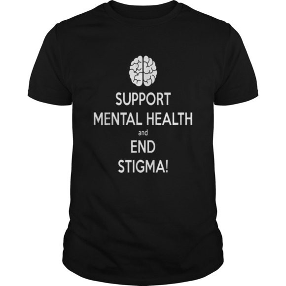 Tops - Fight The Stigma Support Mental Health And End Stigma Shirt